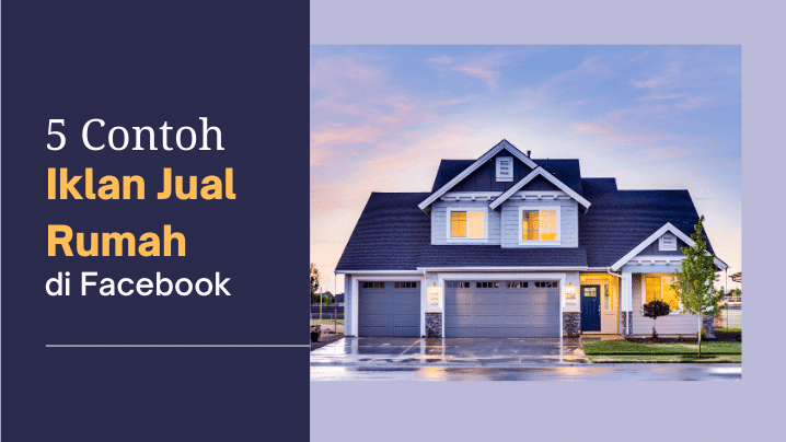 5 Contoh Iklan Jual Rumah di Facebook